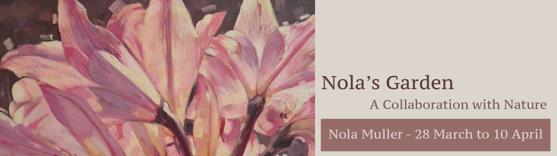The Studio Art Gallery - Exhibition Header - Nolas Garden - Nola Muller