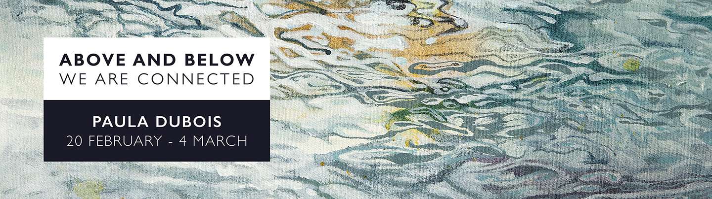 Paul Dubois | The Studio Art Gallery - Above and Below - Exhibition Header