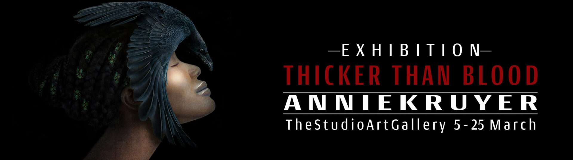 Annie Kruyer | The Studio Art Gallery - Thicker Than Blood - Exhibition Header